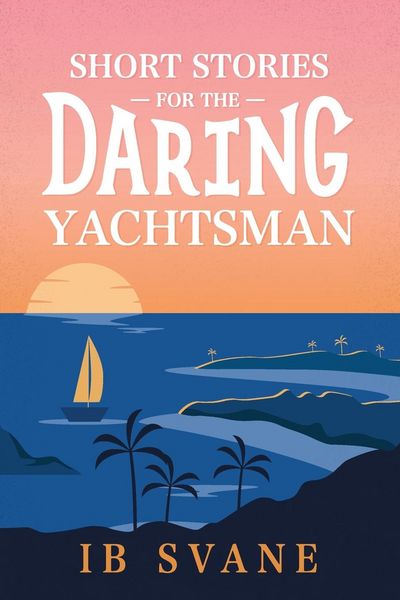 Produktbild: Short Stories for the Daring Yachtsman