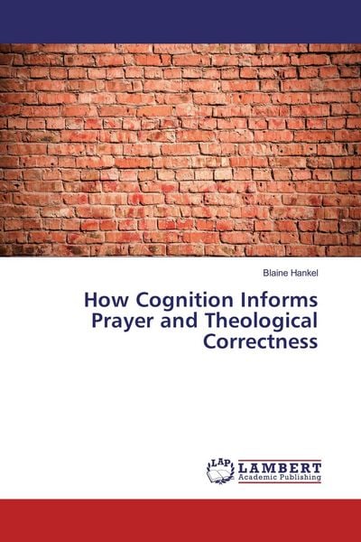 Produktbild: How Cognition Informs Prayer and Theological Correctness