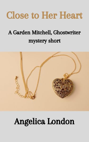 Produktbild: Close to Her Heart (Garden Mitchell, Ghostwriter Mystery Shorts, #1)