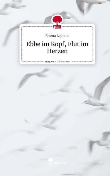 Produktbild: Ebbe im Kopf, Flut im Herzen. Life is a Story - story.one