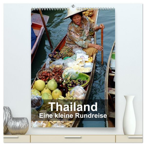 Produktbild: Thailand - Eine kleine Rundreise (hochwertiger Premium Wandkalender 2026 DIN A2 hoch), Kunstdruck in Hochglanz