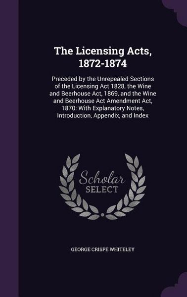 Produktbild: The Licensing Acts, 1872-1874