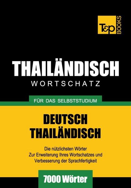 Produktbild: Wortschatz Deutsch-Thail&auml;ndisch f&uuml;r das Selbststudium - 7000 W&ouml;rter