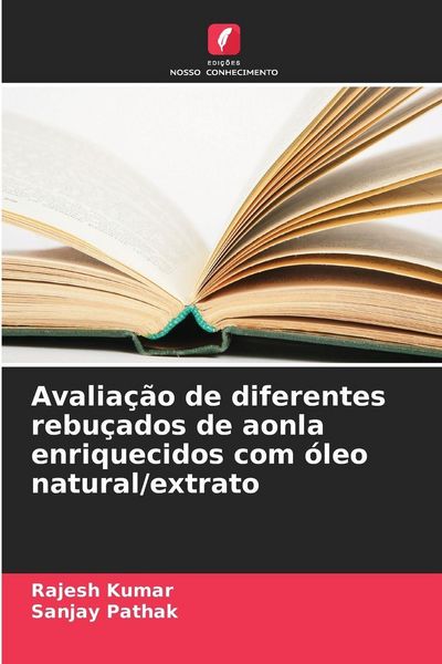 Produktbild: Avalia&ccedil;&atilde;o de diferentes rebu&ccedil;ados de aonla enriquecidos com &oacute;leo natural/extrato