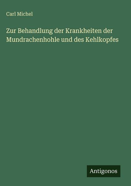 Produktbild: Zur Behandlung der Krankheiten der Mundrachenhohle und des Kehlkopfes
