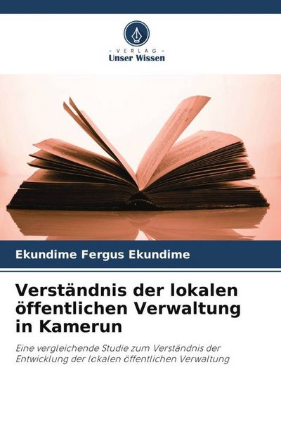 Produktbild: Verst&auml;ndnis der lokalen &ouml;ffentlichen Verwaltung in Kamerun