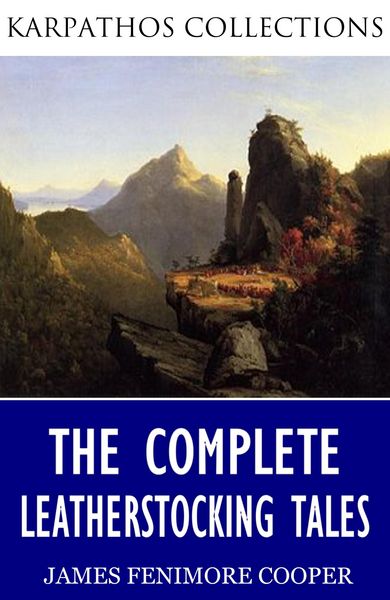 Produktbild: The Complete Leatherstocking Tales