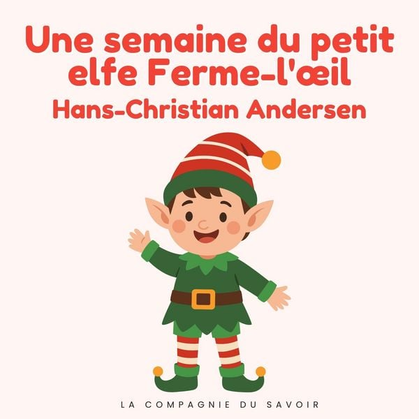 Produktbild: Une semaine du petit elfe Ferme-l'&oelig;il