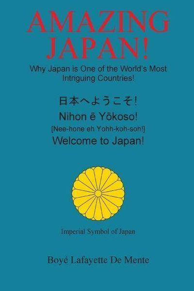 Produktbild: Amazing Japan!: Why Japan is One of the World's Most Intriguing Countries!