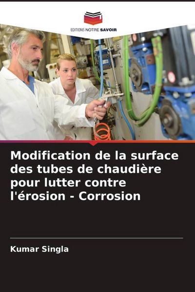 Produktbild: Modification de la surface des tubes de chaudi&egrave;re pour lutter contre l'&eacute;rosion - Corrosion