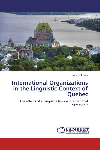 Produktbild: International Organizations in the Linguistic Context of Qu&eacute;bec