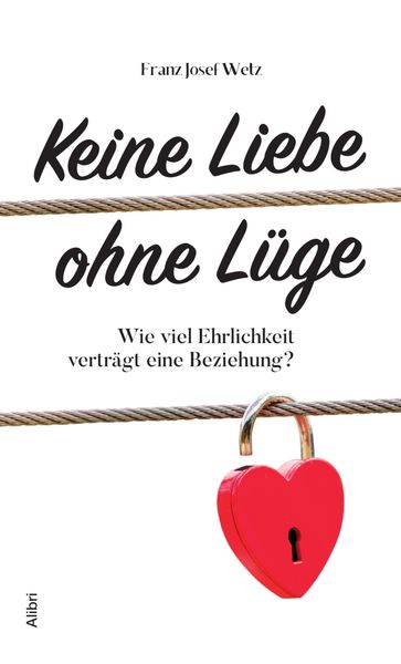 Produktbild: Keine Liebe ohne L&uuml;ge
