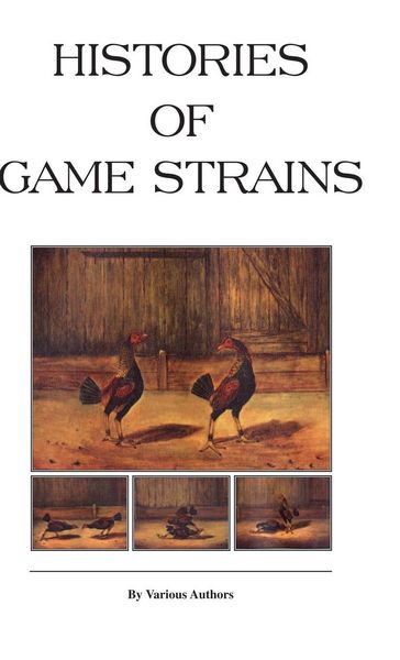 Produktbild: Histories of Game Strains (History of Cockfighting Series)