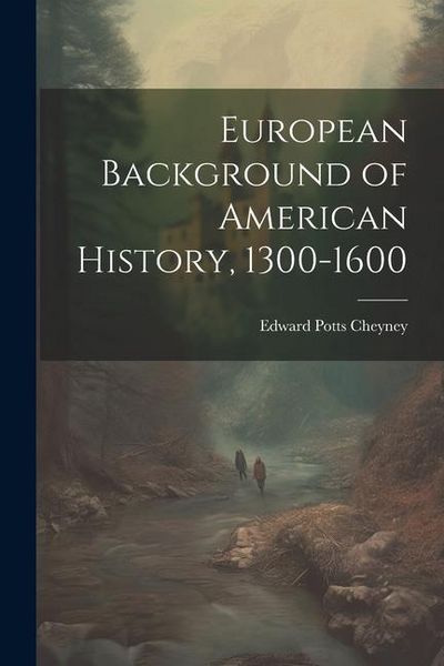 Produktbild: European Background of American History, 1300-1600