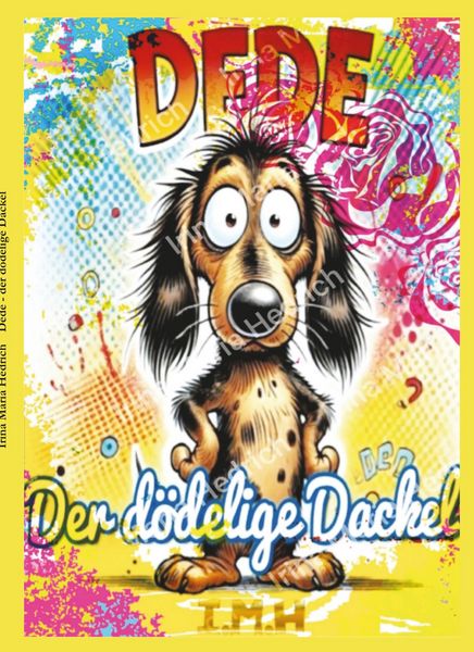Produktbild: Dede - der d&ouml;delige Dackel (Hardcover-Version)