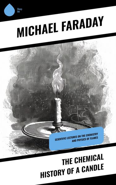 Produktbild: The Chemical History of a Candle