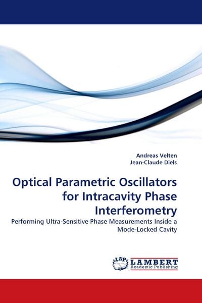 Produktbild: Optical Parametric Oscillators for Intracavity Phase Interferometry
