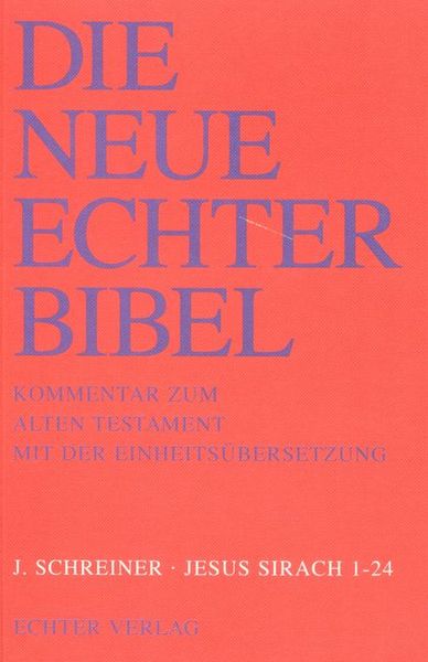 Produktbild: Die Neue Echter-Bibel. Kommentar / Kommentar zum Alten Testament mit Einheits&uuml;bersetzung / Jesus Sirach 1-24