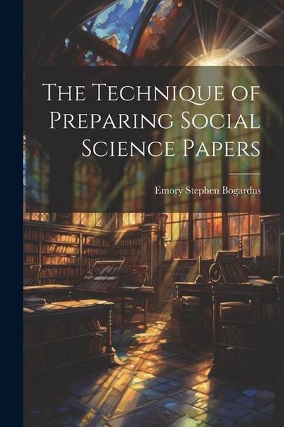 Produktbild: The Technique of Preparing Social Science Papers