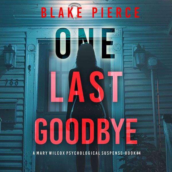 Produktbild: One Last Goodbye (The Governess&mdash;Book 4): An absolutely gripping psychological thriller packed with twists A gripping psychological thriller that will keep you hooked with stunning twists