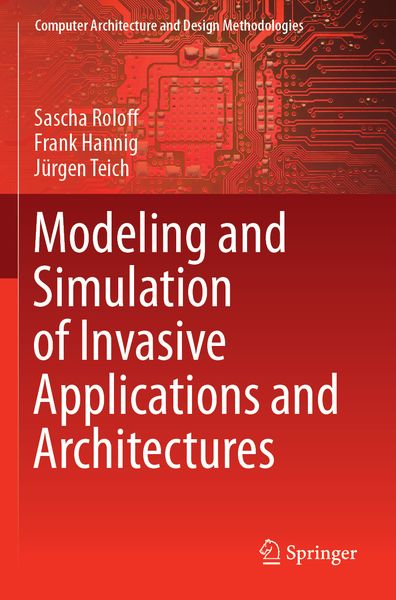 Produktbild: Modeling and Simulation of Invasive Applications and Architectures