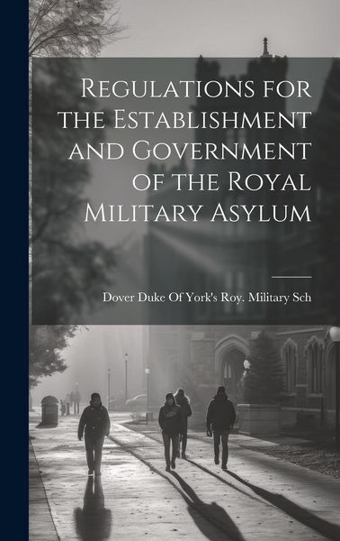 Produktbild: Regulations for the Establishment and Government of the Royal Military Asylum