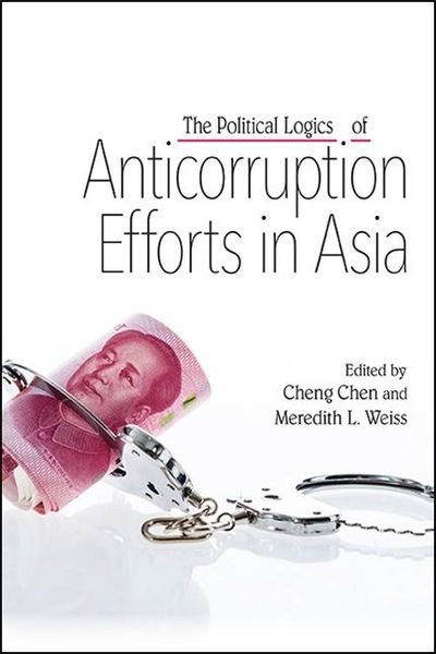 Produktbild: The Political Logics of Anticorruption Efforts in Asia