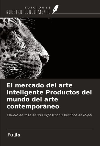 Produktbild: El mercado del arte inteligente Productos del mundo del arte contempor&aacute;neo