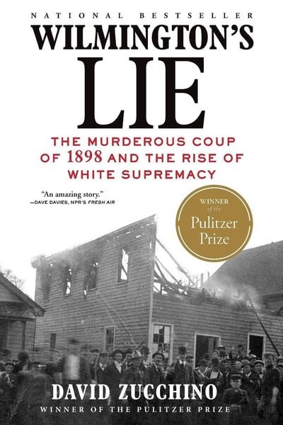 Produktbild: Wilmington's Lie (Winner of the 2021 Pulitzer Prize)