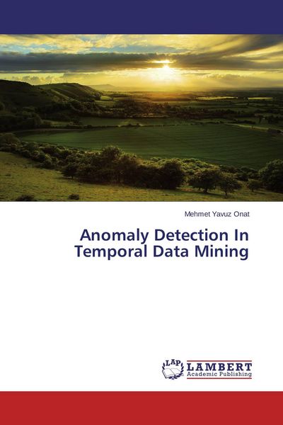 Produktbild: Anomaly Detection In Temporal Data Mining