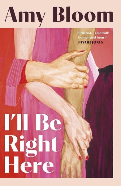 I'll Be Right Here, Taschenbuch von Amy Bloom, Granta Publications, 978-1-78378-803-3