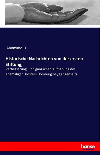 Produktbild: Historische Nachrichten von der ersten Stiftung,