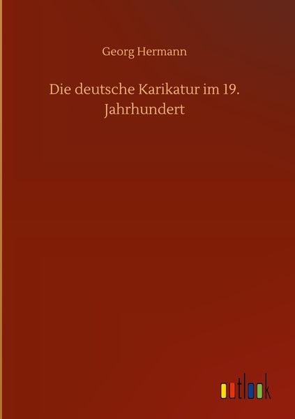 Produktbild: Die deutsche Karikatur im 19. Jahrhundert