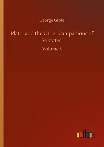 Produktbild: Plato, and the Other Campanions of Sokrates