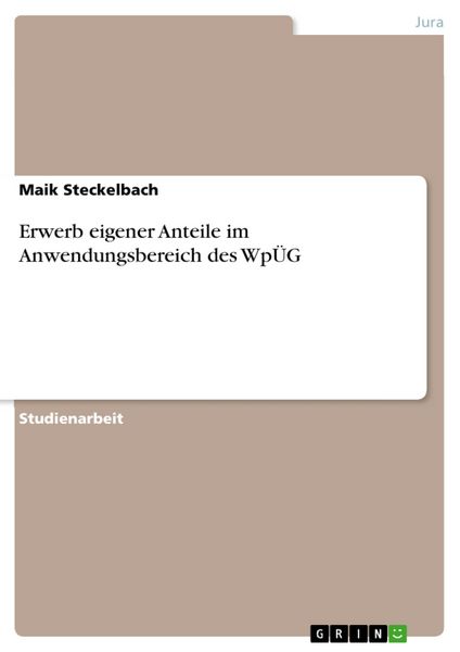 Produktbild: Erwerb eigener Anteile im Anwendungsbereich des Wp&Uuml;G
