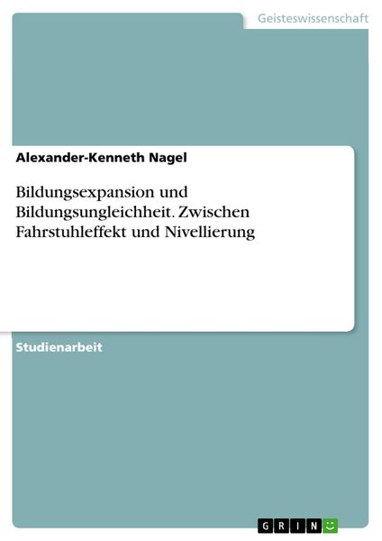 Produktbild: Bildungsexpansion und Bildungsungleichheit. Zwischen Fahrstuhleffekt und Nivellierung