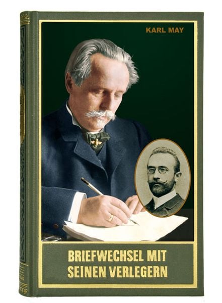 Briefwechsel mit seinen Verlegern und Redakteuren. Zweiter Band, Gebundene Ausgabe von Karl May, Karl-May, 978-3-7802-0098-3