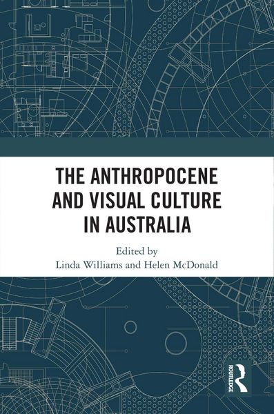 Produktbild: The Anthropocene and Visual Culture in Australia