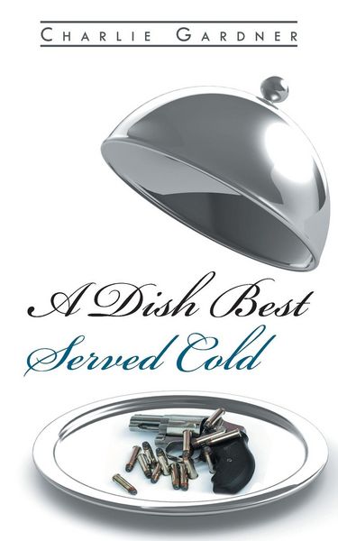 Produktbild: A Dish Best Served Cold