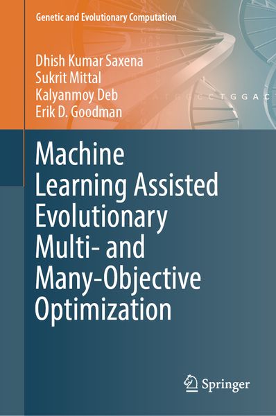 Produktbild: Machine Learning Assisted Evolutionary Multi- and Many- Objective Optimization