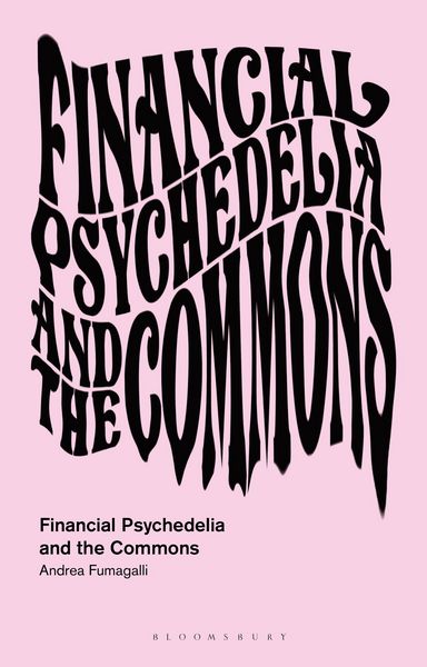 Produktbild: Financial Psychedelia and the Commons