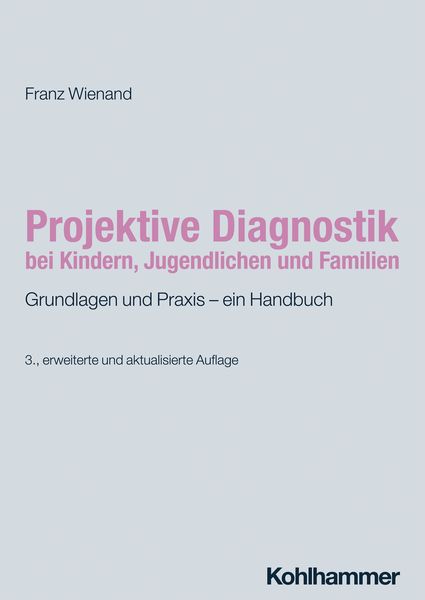 Produktbild: Projektive Diagnostik bei Kindern, Jugendlichen und Familien