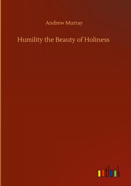 Produktbild: Humility the Beauty of Holiness