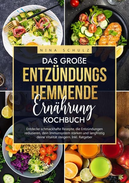 Produktbild: Das gro&szlig;e Entz&uuml;ndungshemmende Ern&auml;hrung Kochbuch