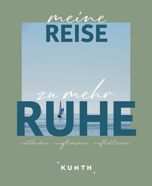 Produktbild: KUNTH Meine Reise zu mehr Ruhe