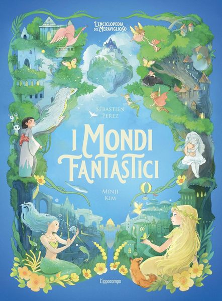 Produktbild: I mondi fantastici. L'enciclopedia del meraviglioso