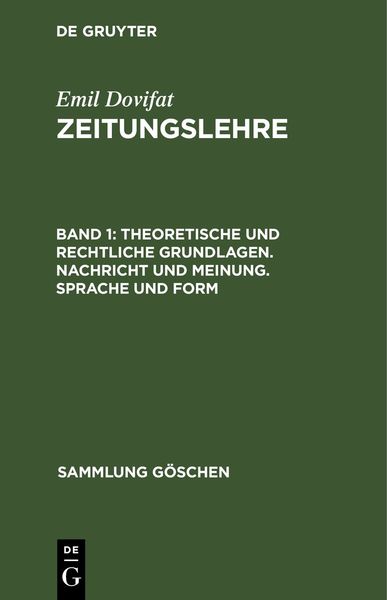 Produktbild: Theoretische und rechtliche Grundlagen. Nachricht und Meinung. Sprache und Form