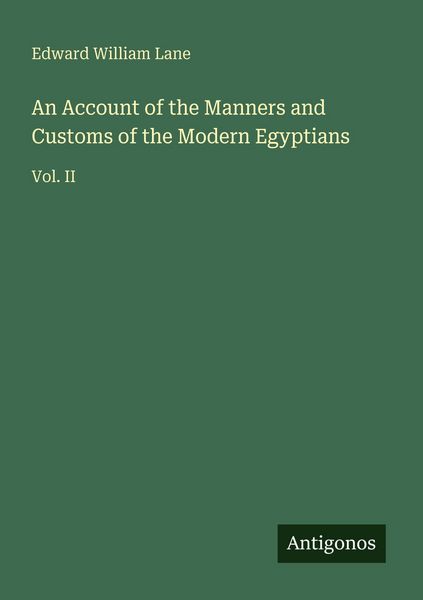 Produktbild: An Account of the Manners and Customs of the Modern Egyptians