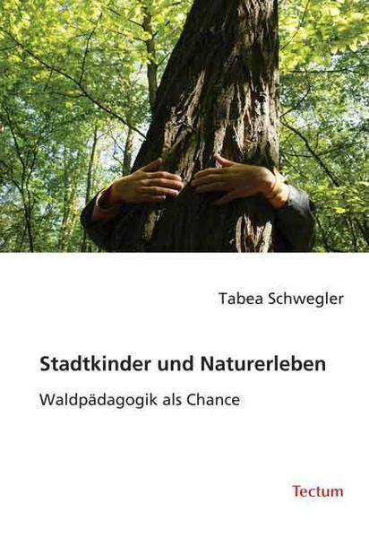 Produktbild: Schwegler, T: Stadtkinder und Naturerleben