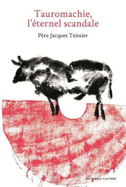 Produktbild: Tauromachie, l'&eacute;ternel scandale